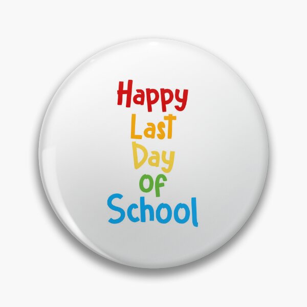 Item preview, Happy Last day of School designed and sold by Kiki Art.