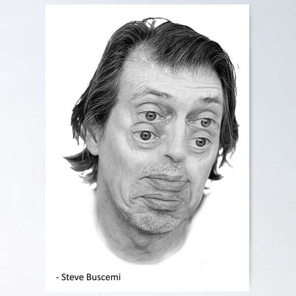 Steve Buscemi Wall Art for Sale Redbubble