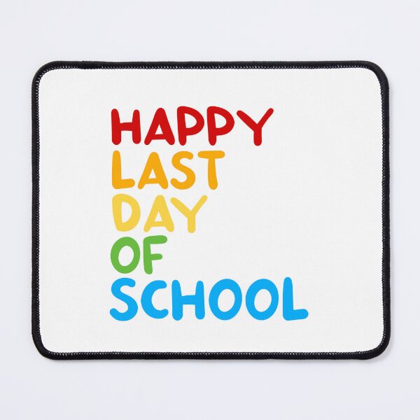 Item preview, Happy Last day of School designed and sold by Kiki Art.