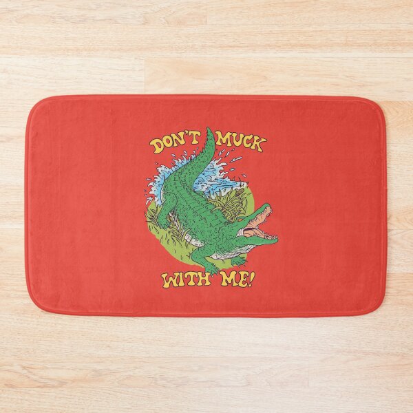 Item preview, Don't Muck With Me designed and sold by wytrab8.