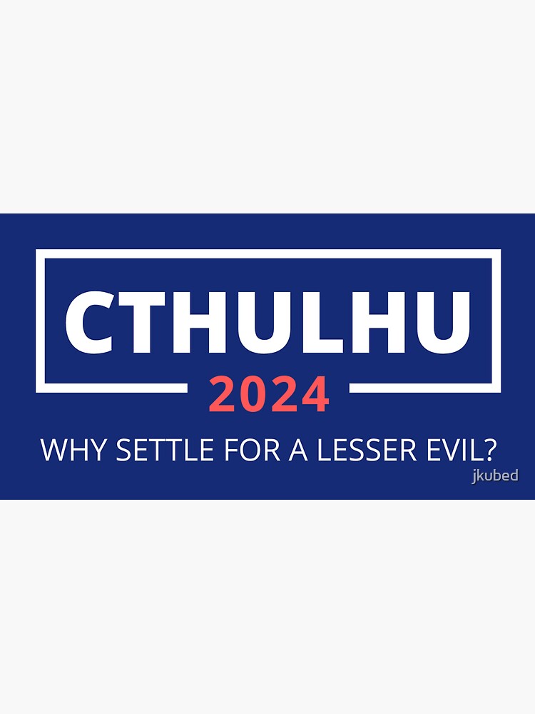 Thumbnail 3 of 3, Sticker, Cthulhu Presidential Campaign Sticker designed and sold by jkubed.