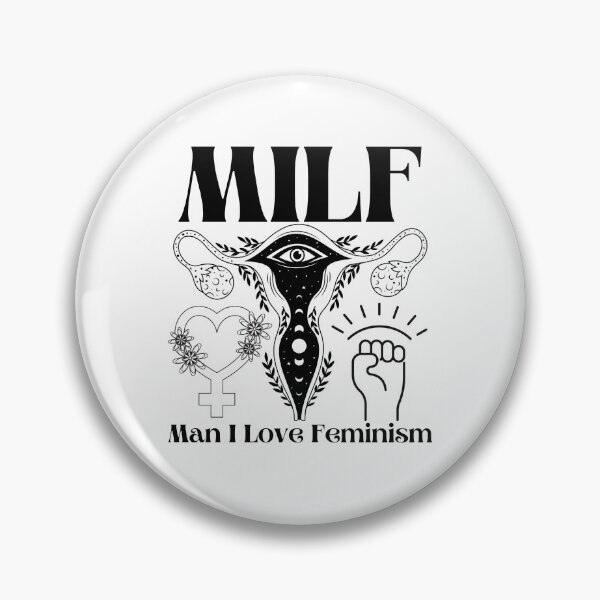 Item preview, MILF Man I Love Feminism designed and sold by PlethoraPrints.