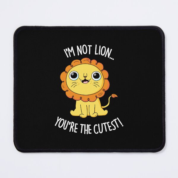 Item preview, I'm Not Lion You're The Cutest Funny Lion Puns (Dark BG) designed and sold by punnybone.