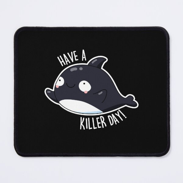 Item preview, Have A Killer Day Funny Killer Whale Pun (Dark BG) designed and sold by punnybone.