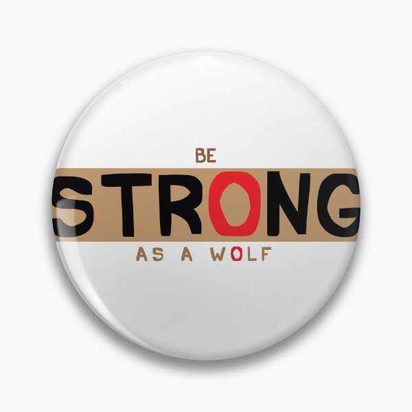 Item preview, Be Strong As a Wolf Motivational Text Design designed and sold by RiyonArts.