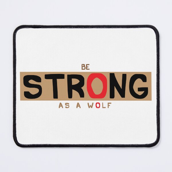 Item preview, Be Strong As a Wolf Motivational Text Design designed and sold by RiyonArts.