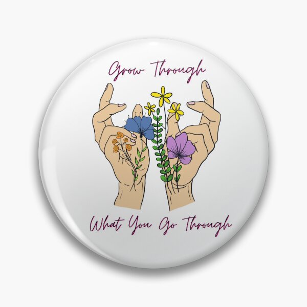 Item preview, Grow Through What You Go Through designed and sold by PlusInfinitee.
