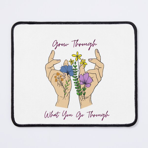 Item preview, Grow Through What You Go Through designed and sold by PlusInfinitee.