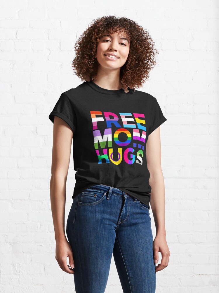 Discover Free Mom Hugs Classic T-Shirt