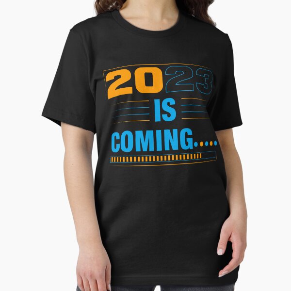 Item preview, 2023 is coming t-shirt design designed and sold by sTSHIRTDESIGN.