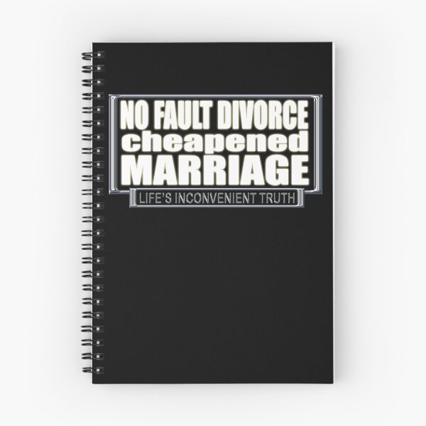 Item preview, NO Fault Divorce Cheapened Marriage (Life's Inconvenient Truth) designed and sold by DVM2.