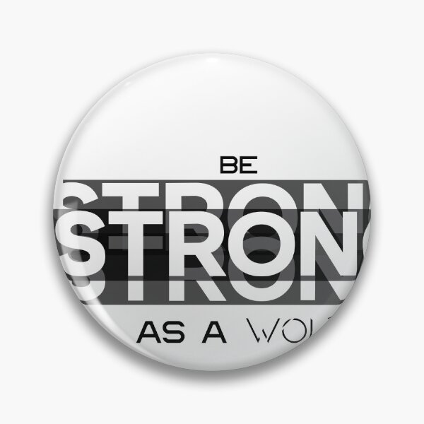 Item preview, Be Strong As A Wolf Motivational Text Design designed and sold by RiyonArts.