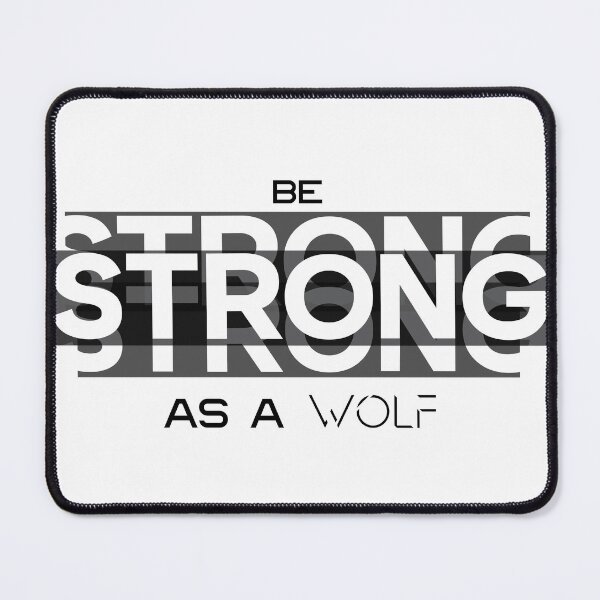Item preview, Be Strong As A Wolf Motivational Text Design designed and sold by RiyonArts.
