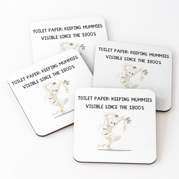 Item preview, Toilet Paper: Keeping mummies visible since the 1800's (light background) designed and sold by SidefatSayings.