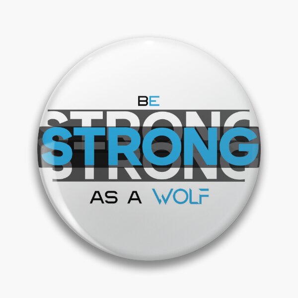 Item preview, Be Strong As A Wolf Motivational Text Design designed and sold by RiyonArts.