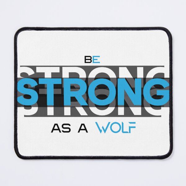 Item preview, Be Strong As A Wolf Motivational Text Design designed and sold by RiyonArts.