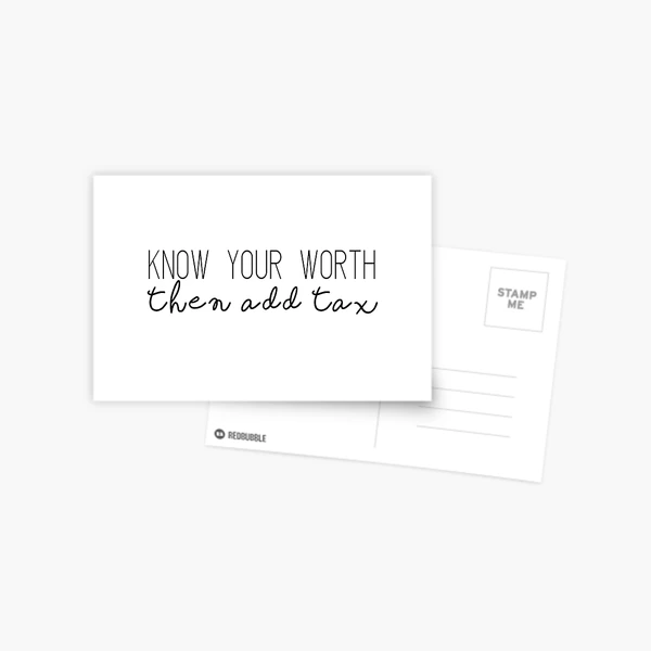 Know your worth. Then add tax Zipper Pouch