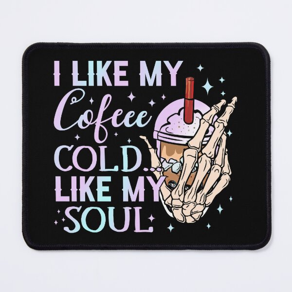 Item preview, I Like My Coffee Cold Like My Soul Funny Halloween Skeleton designed and sold by ChristYoung90.