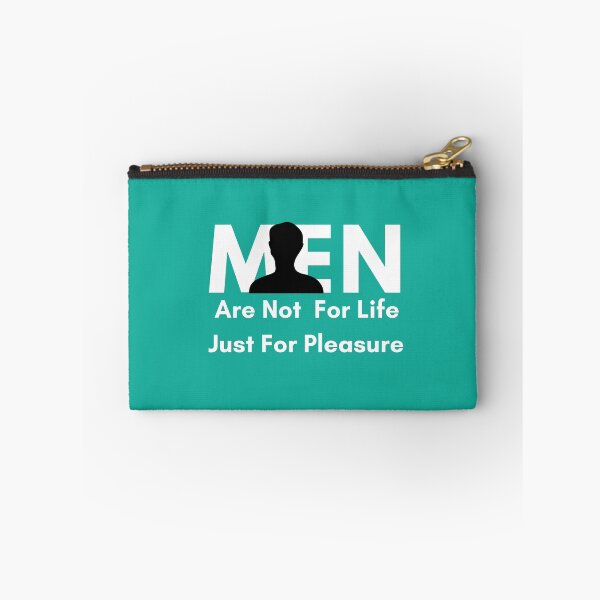 Item preview, Men are not for life just for pleasure designed and sold by pookamon14.