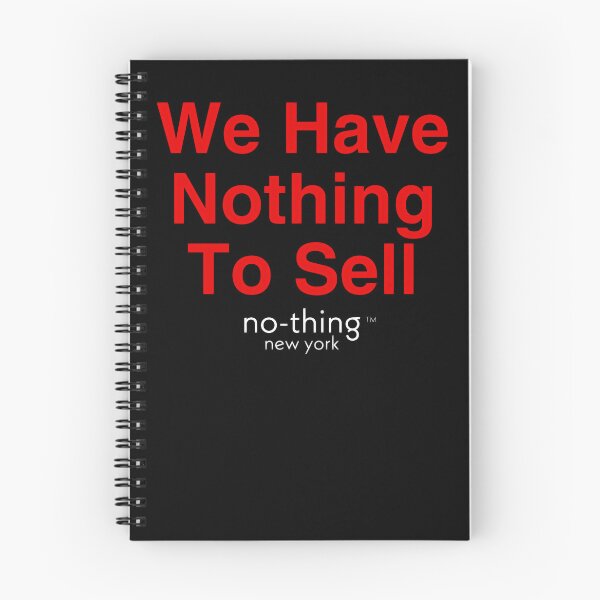 Item preview, We Have Nothing To Sell designed and sold by JohnnyArtPavlou.