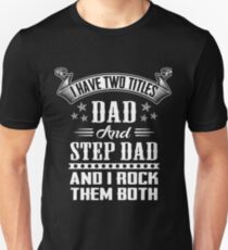 Dad And Stepdad Shirt Unisex T-Shirt