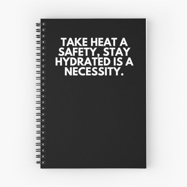 Item preview, Take heat a safety. Stay hydrated is a necessity. designed and sold by ProtonProject.