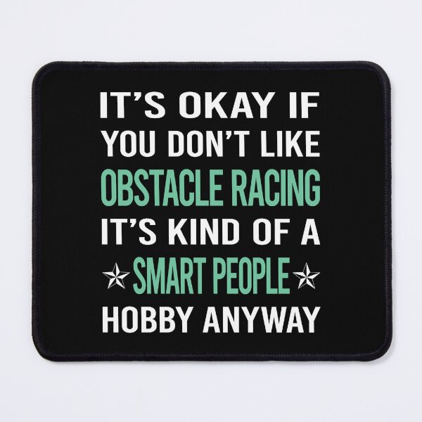 Item preview, Smart People Hobby Obstacle Racing OCR designed and sold by AcostaLethalDo.
