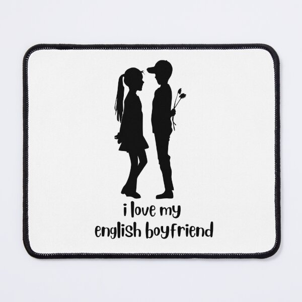 Item preview, I Love My English Boyfriend designed and sold by The Magic Hand.