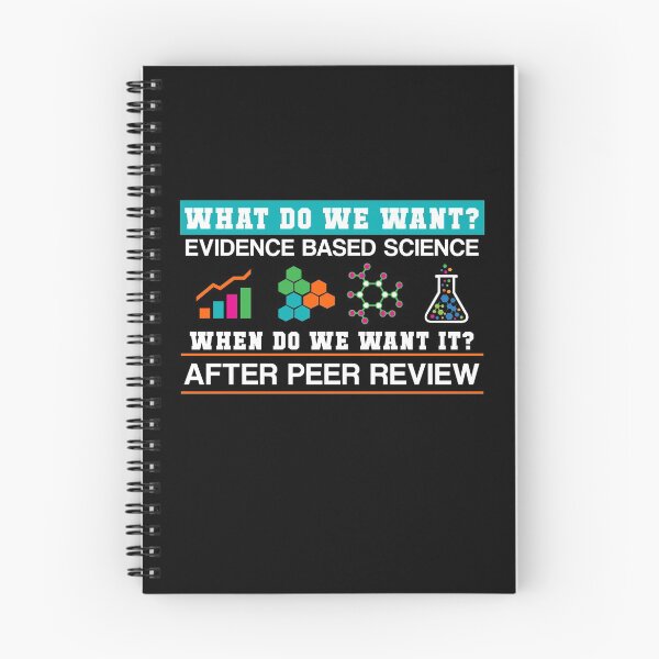 Item preview, What Do We Want? Evidence Based Science designed and sold by stuch75.