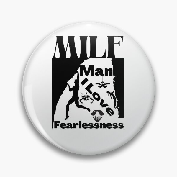 Item preview, MILF Man I Love Fearlessness designed and sold by PlethoraPrints.