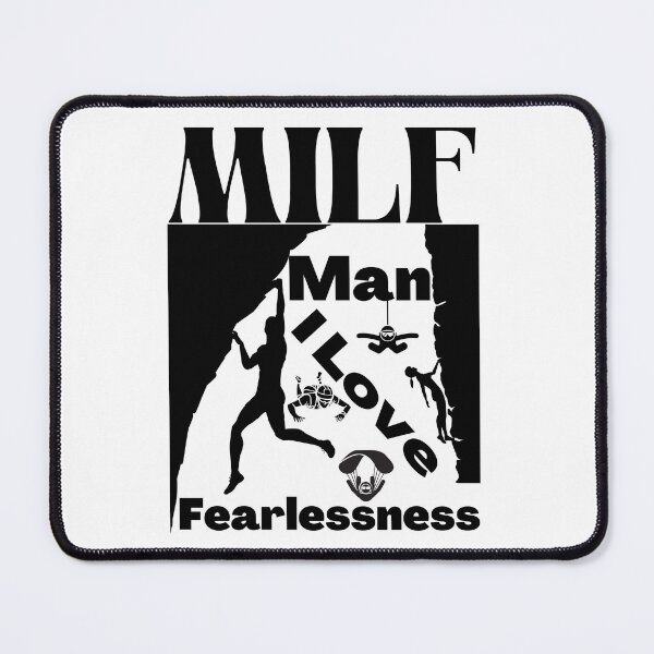 Item preview, MILF Man I Love Fearlessness designed and sold by PlethoraPrints.
