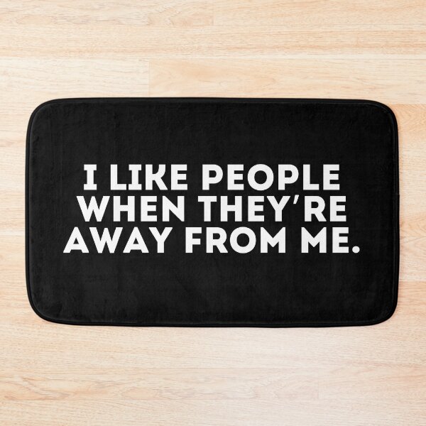 Item preview, I like people when they’re away from me designed and sold by LivingOnce.