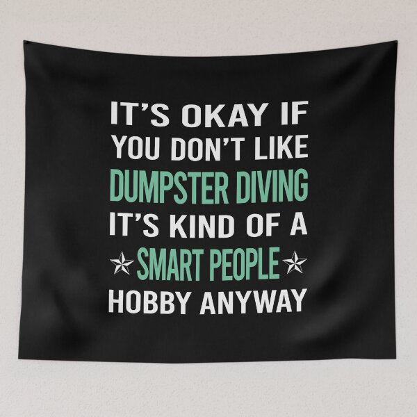 Item preview, Smart People Hobby Dumpster Diving designed and sold by AcostaLethalDo.