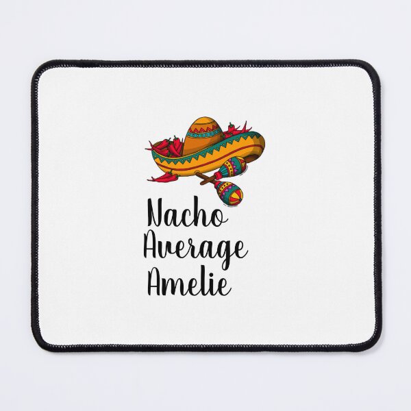 Item preview, Nacho Average Amelie  designed and sold by Yay Design.