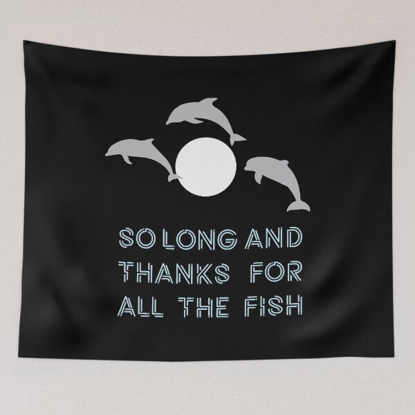 Item preview, So Long And Thanks For All The Fish designed and sold by Liliashion81.