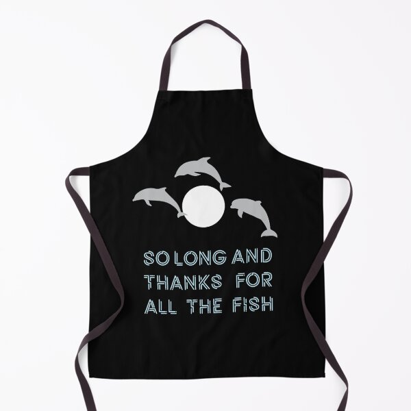Item preview, So Long And Thanks For All The Fish designed and sold by Liliashion81.