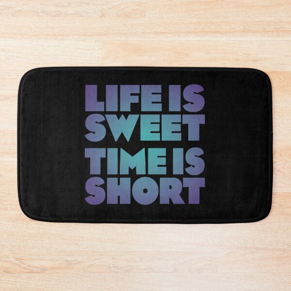 Item preview, Life is sweet, time is short. v.3 designed and sold by x1brett.