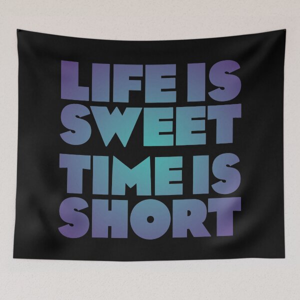 Item preview, Life is sweet, time is short. v.3 designed and sold by x1brett.