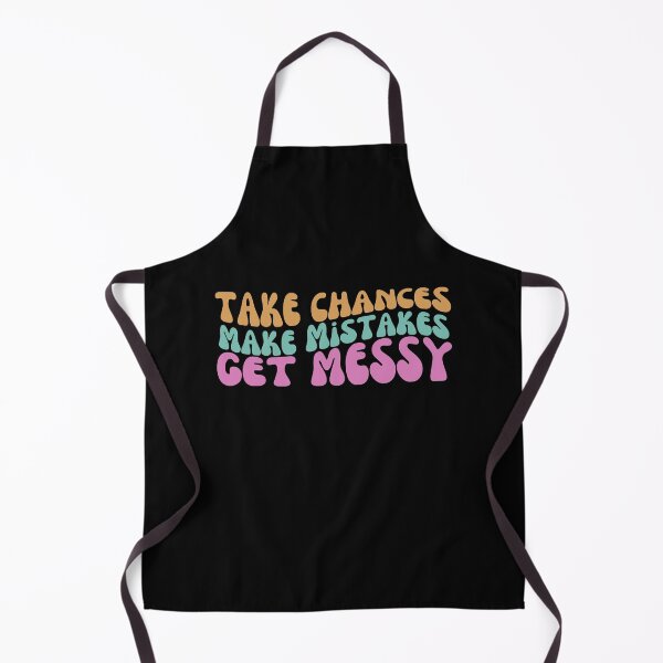Item preview, Take Chances Make Mistakes Get Messy Retro designed and sold by SunfullyYours.