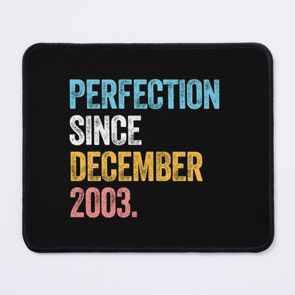 Item preview, PERFECTION SINCE DECEMBER 2003 20 Years Old 21st Birthday Wedding Gift  designed and sold by w1ckerman.