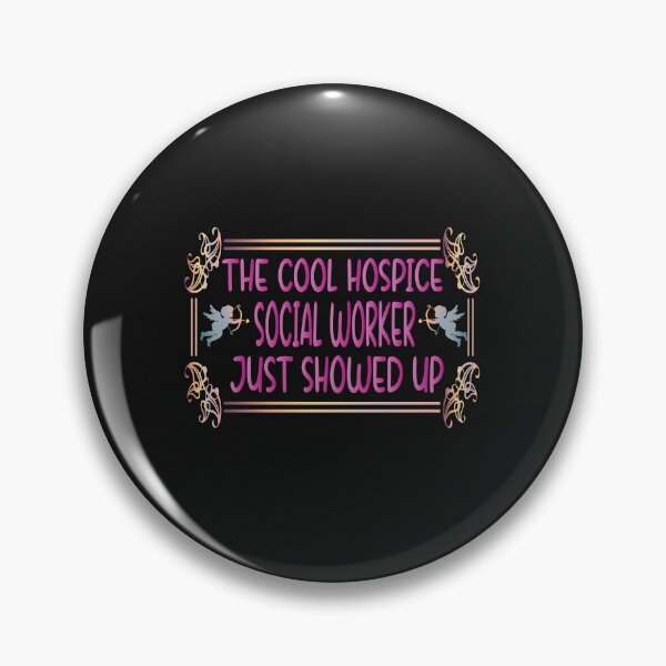 Item preview, the cool hospice Social Worker just showed up designed and sold by lookslooks.