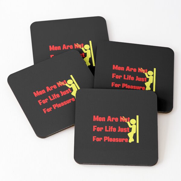 Item preview, Men are not for life just for pleasure, male designed and sold by pookamon14.