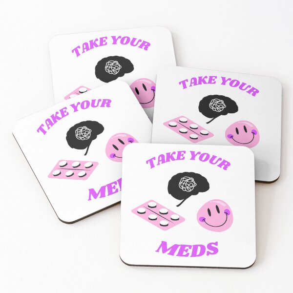 Item preview, Take Your Meds Mental Health Awareness designed and sold by OlgaBDesign.