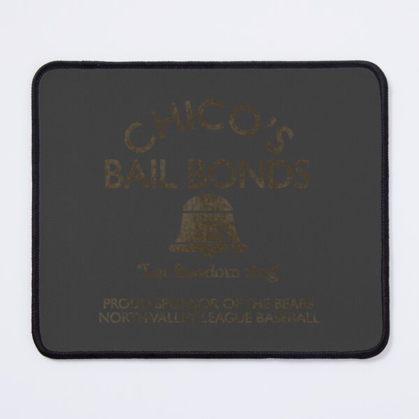 Item preview, Chico's Bail Bonds (The Bad News Bears) designed and sold by OliverSchmidtd.
