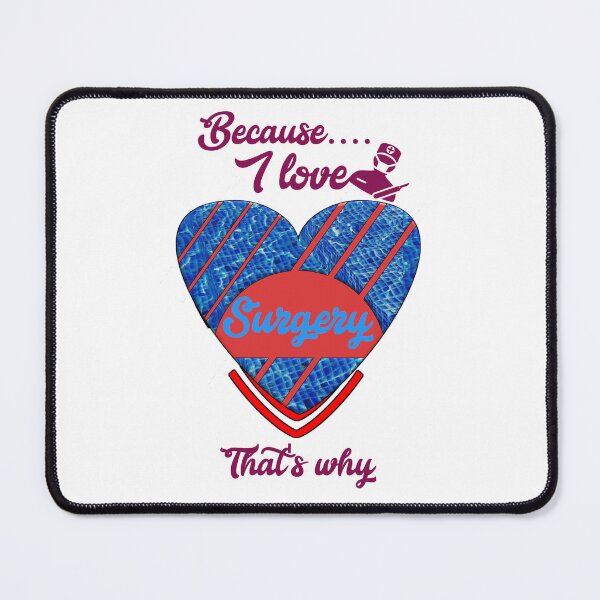Item preview, Because I love surgery, that's why...  designed and sold by Chakilogy.