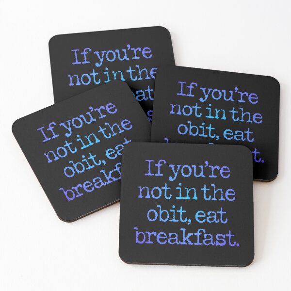 Item preview, If you're not in the obit, eat breakfast. v.5 designed and sold by x1brett.