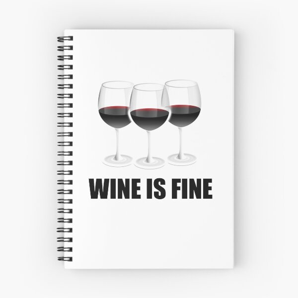 Item preview, Wine is Fine, Funny Wine Lover Quote, 3 Wine Glass designed and sold by hiunlimit.