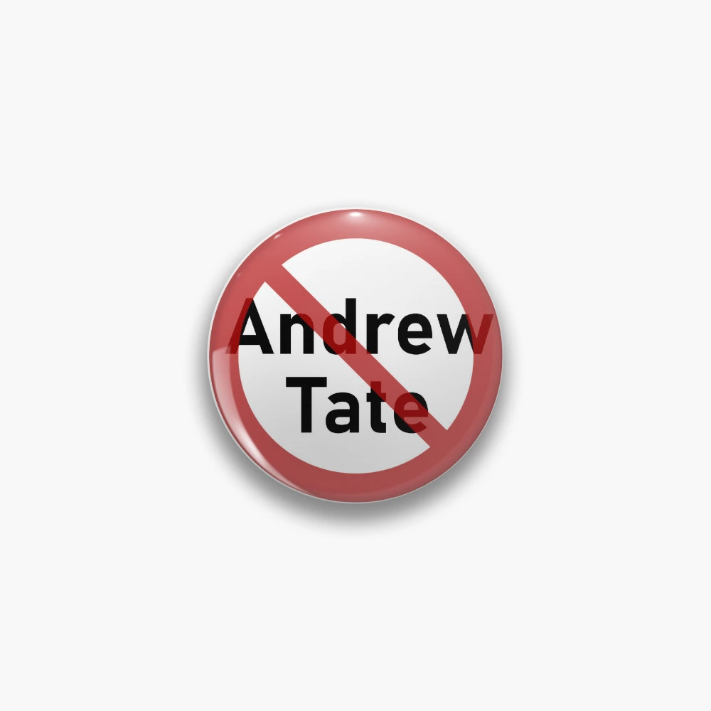 No Andrew Tate Pin for Sale by jaywinston