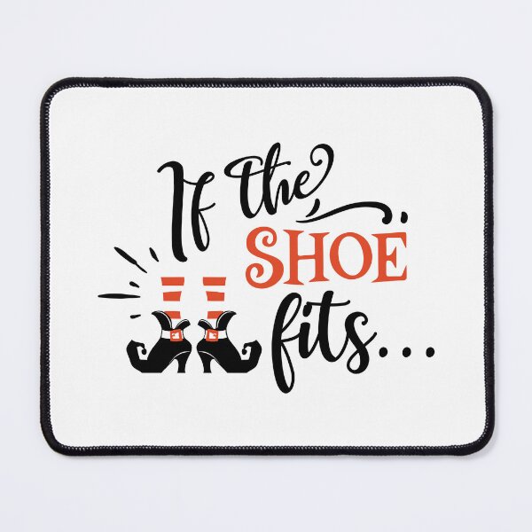 Item preview, If the shoe fits designed and sold by DeversDesigns.