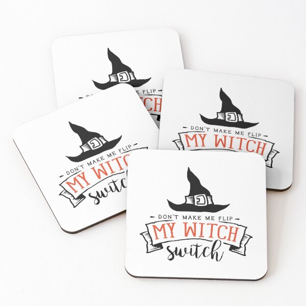 Item preview, Don’t Make Me Flip My Witch Switch designed and sold by DeversDesigns.